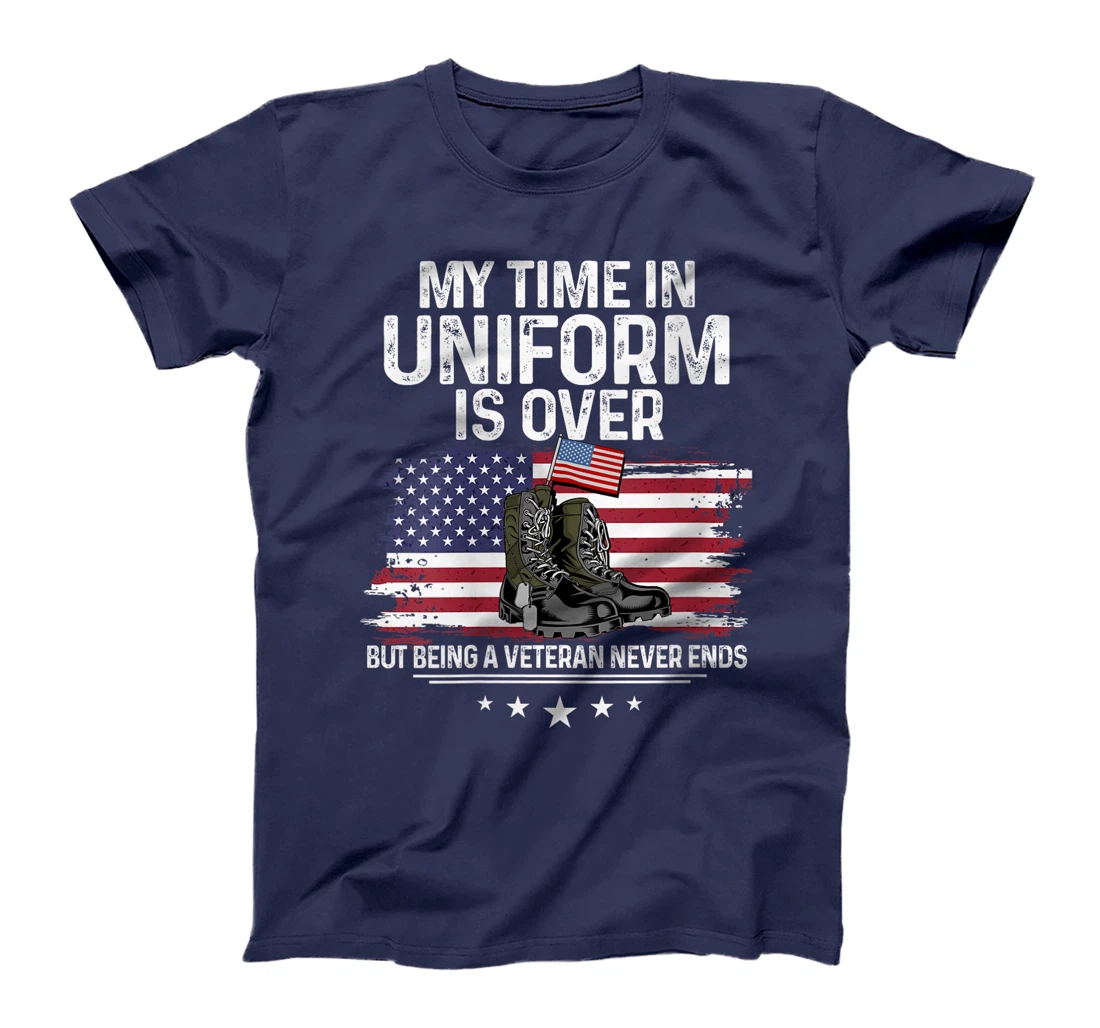 Womens My Time In Uniform Is Over But Being A Veteran Never Ends T-Shirt