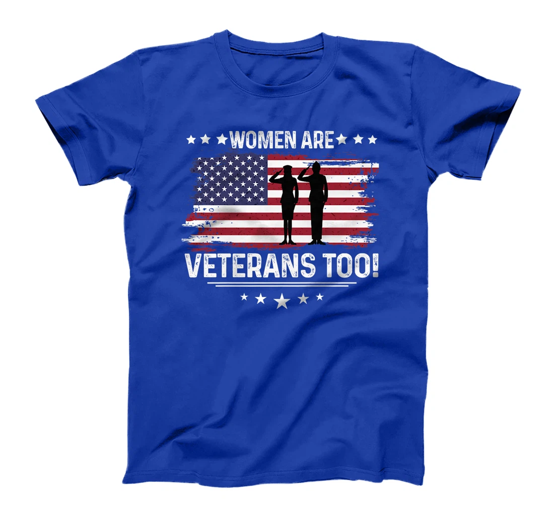 Womens Women Are Veterans Too - Female Veterans Shirt Premium T-Shirt