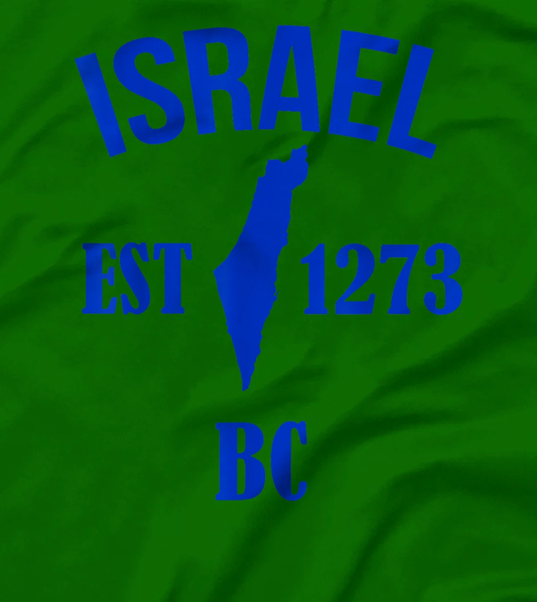 Israel EST 1273 BC T-Shirt
