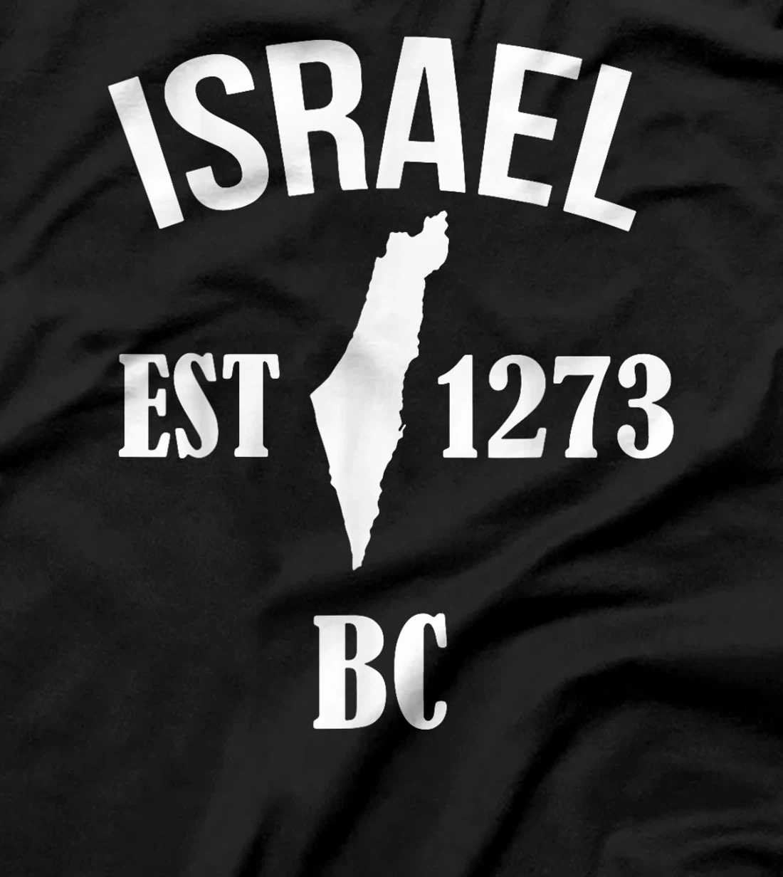 Israel EST 1273 BC T-Shirt