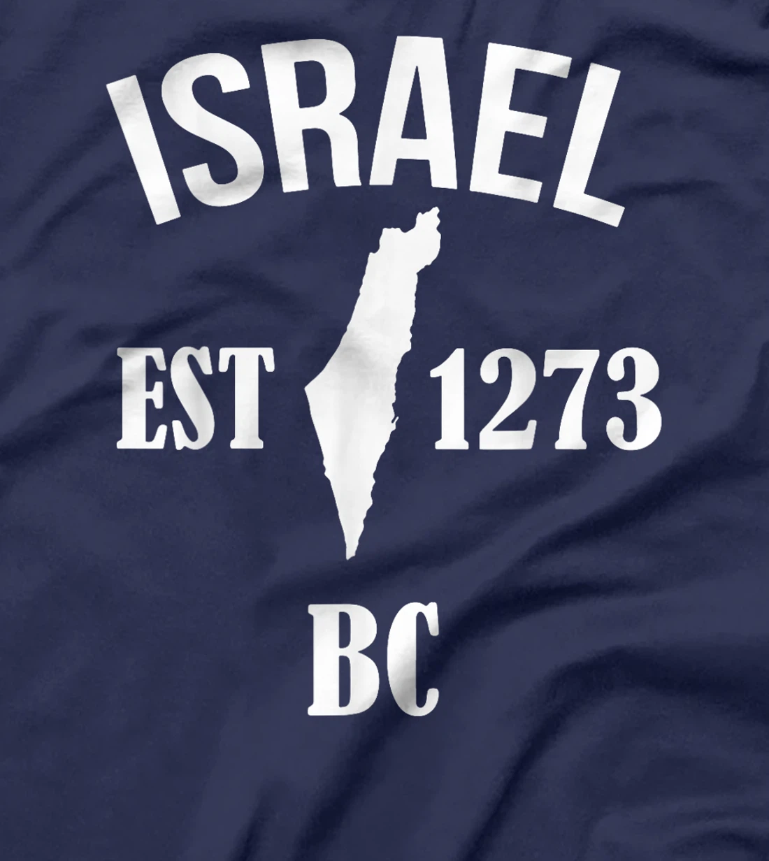 Israel EST 1273 BC T-Shirt