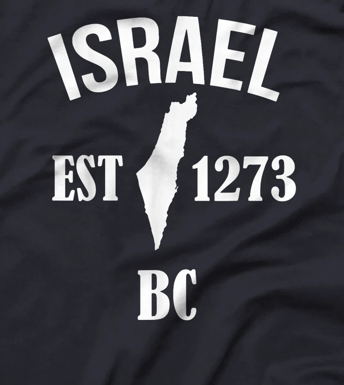 Israel EST 1273 BC T-Shirt