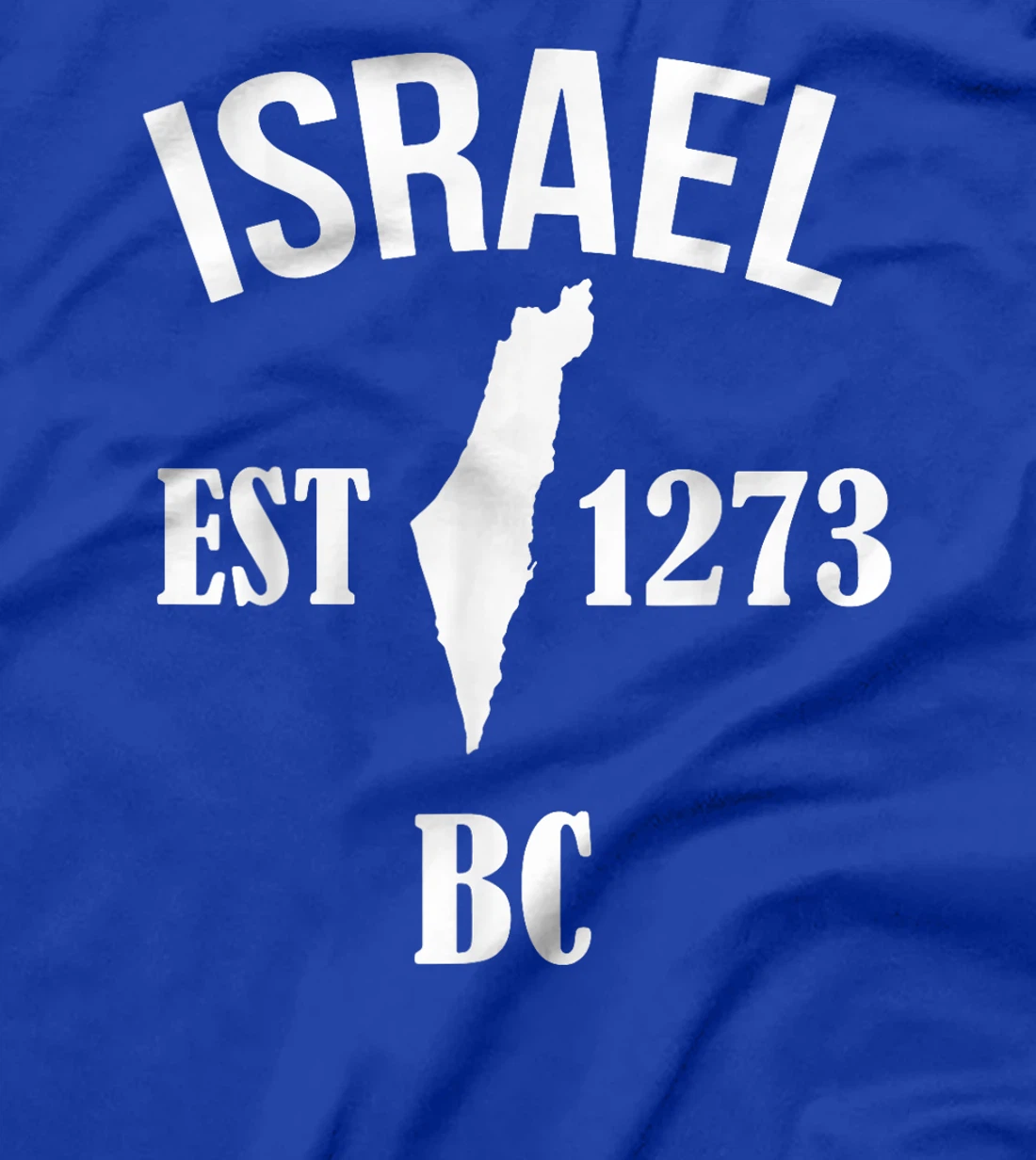 Israel EST 1273 BC T-Shirt