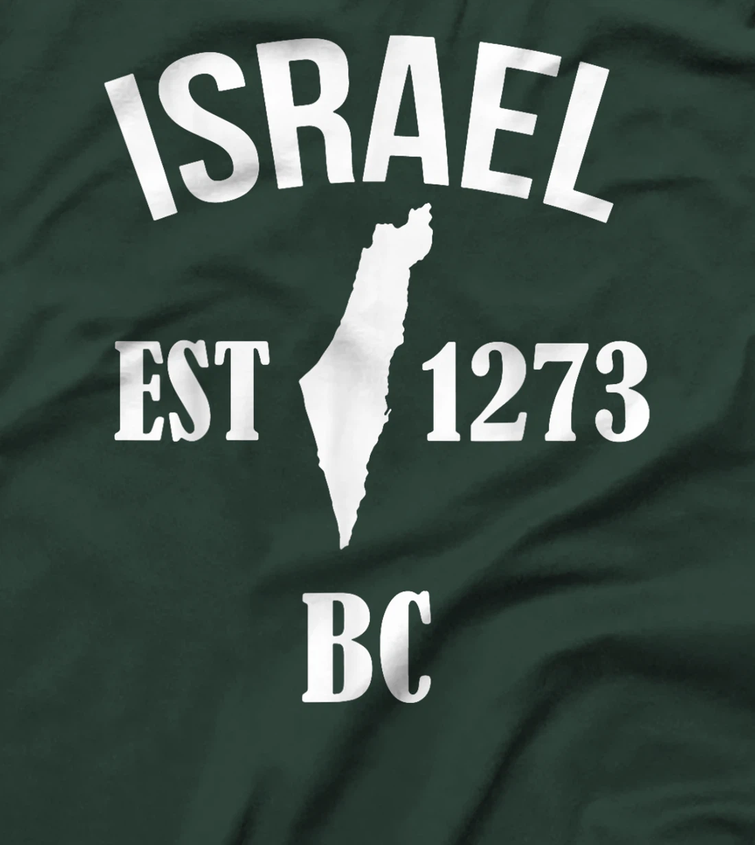 Israel EST 1273 BC T-Shirt