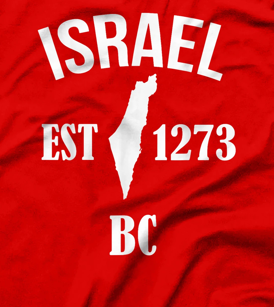 Israel EST 1273 BC T-Shirt