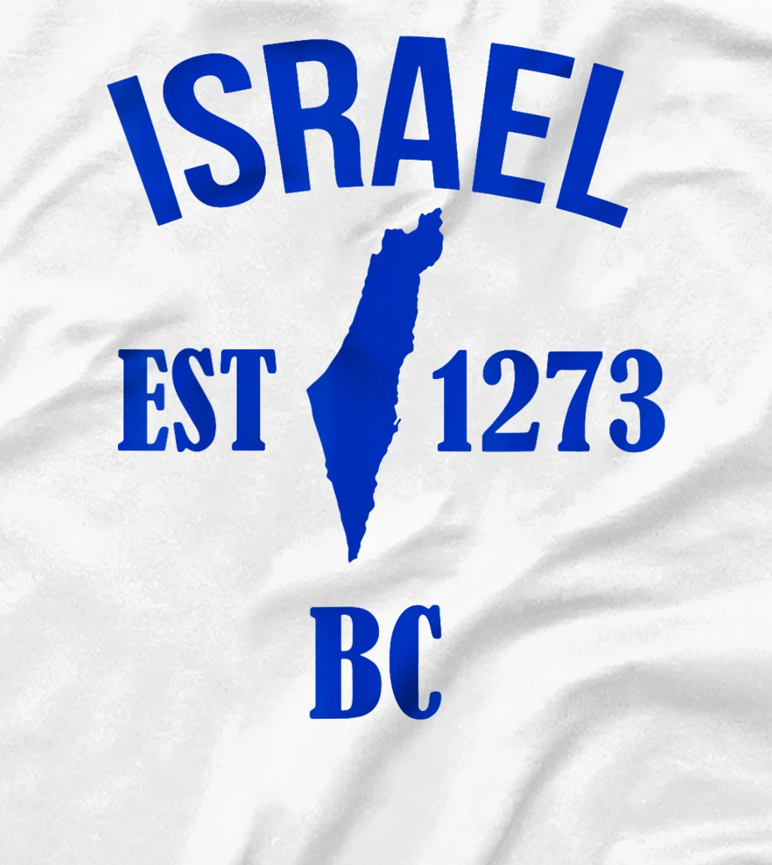 Israel EST 1273 BC T-Shirt