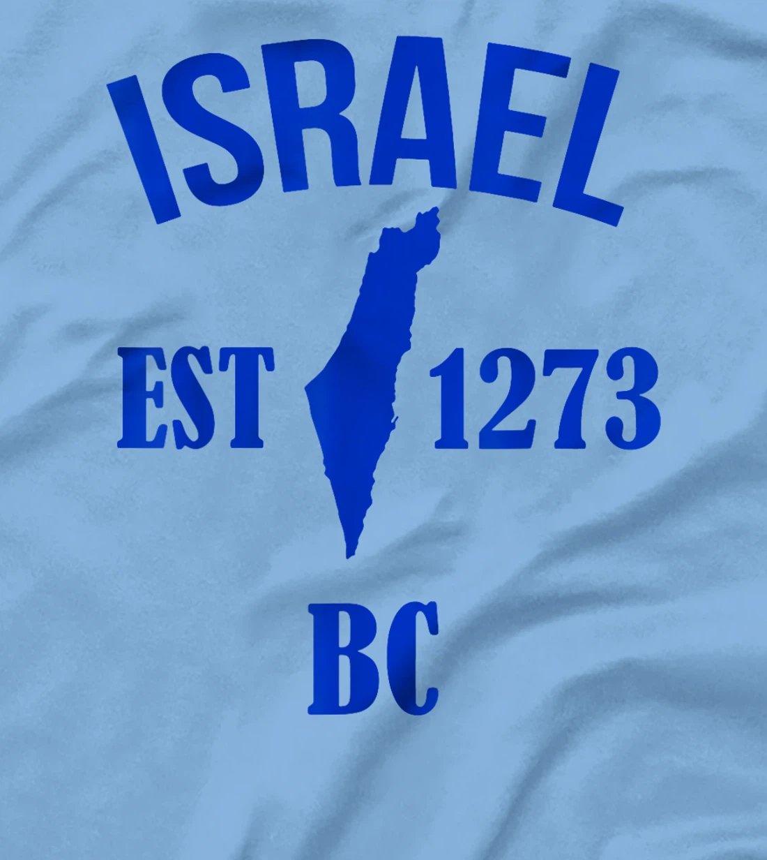 Israel EST 1273 BC T-Shirt