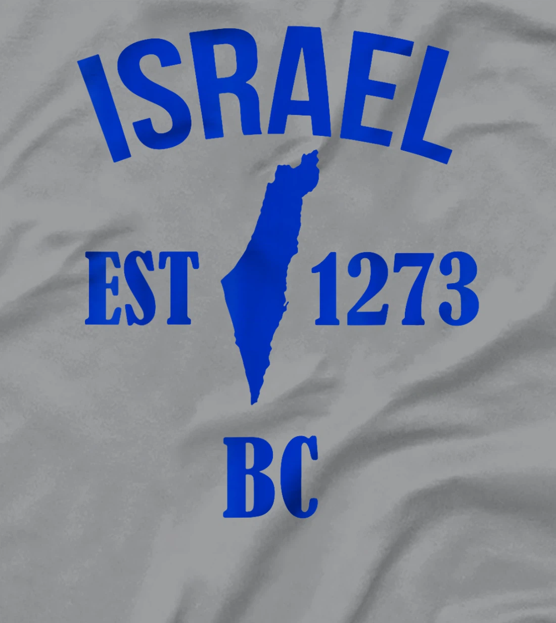 Israel EST 1273 BC T-Shirt