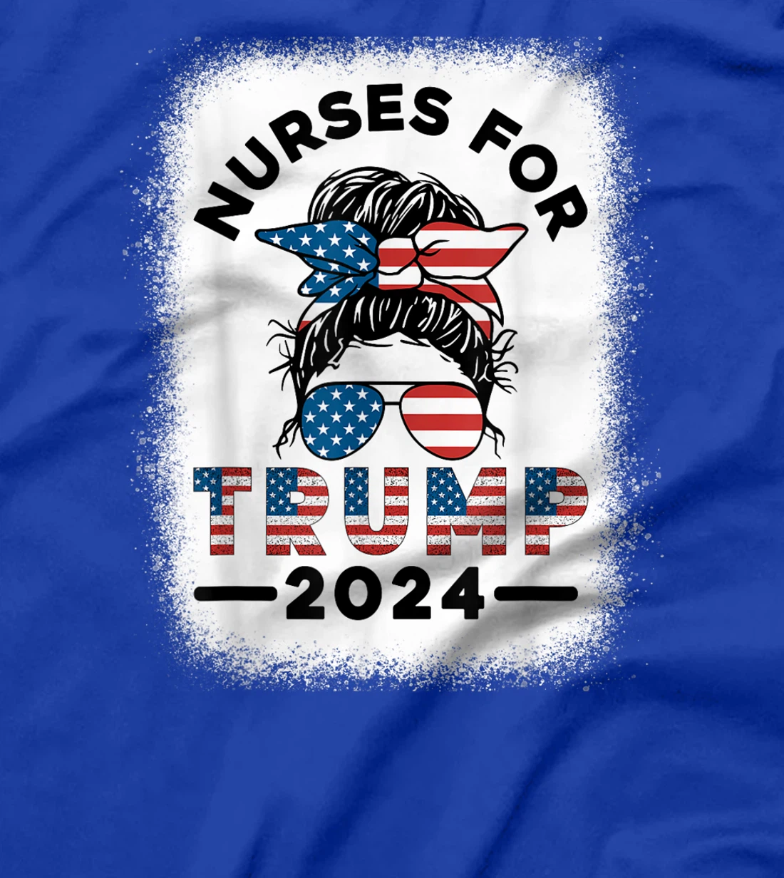 Nurses For Trump 2024 Messy Bun Nurse USA Flag Women T-Shirt