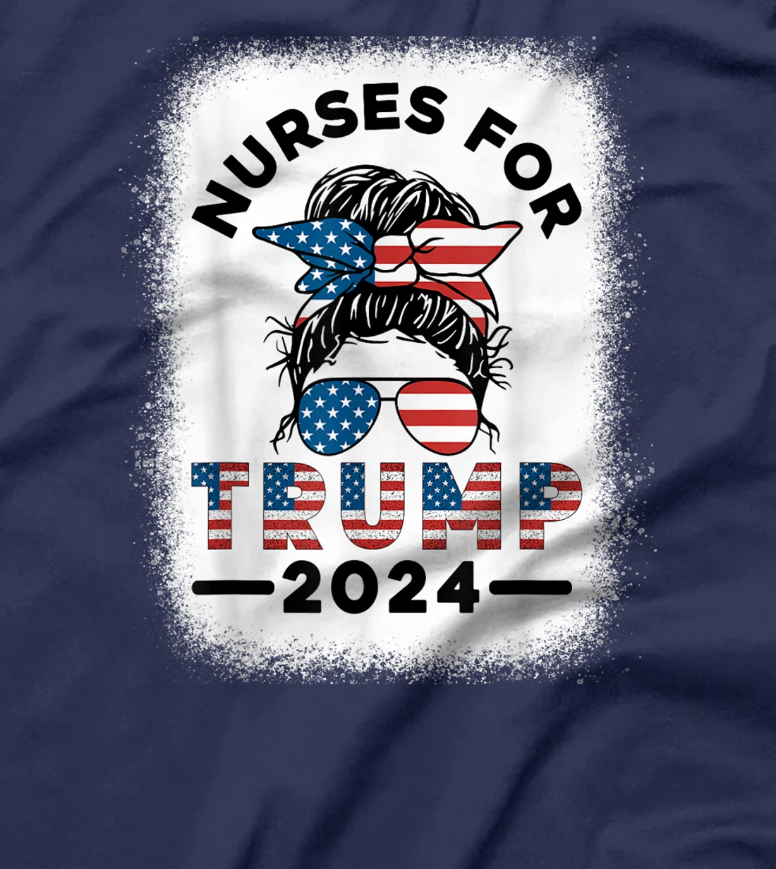 Nurses For Trump 2024 Messy Bun Nurse USA Flag Women T-Shirt