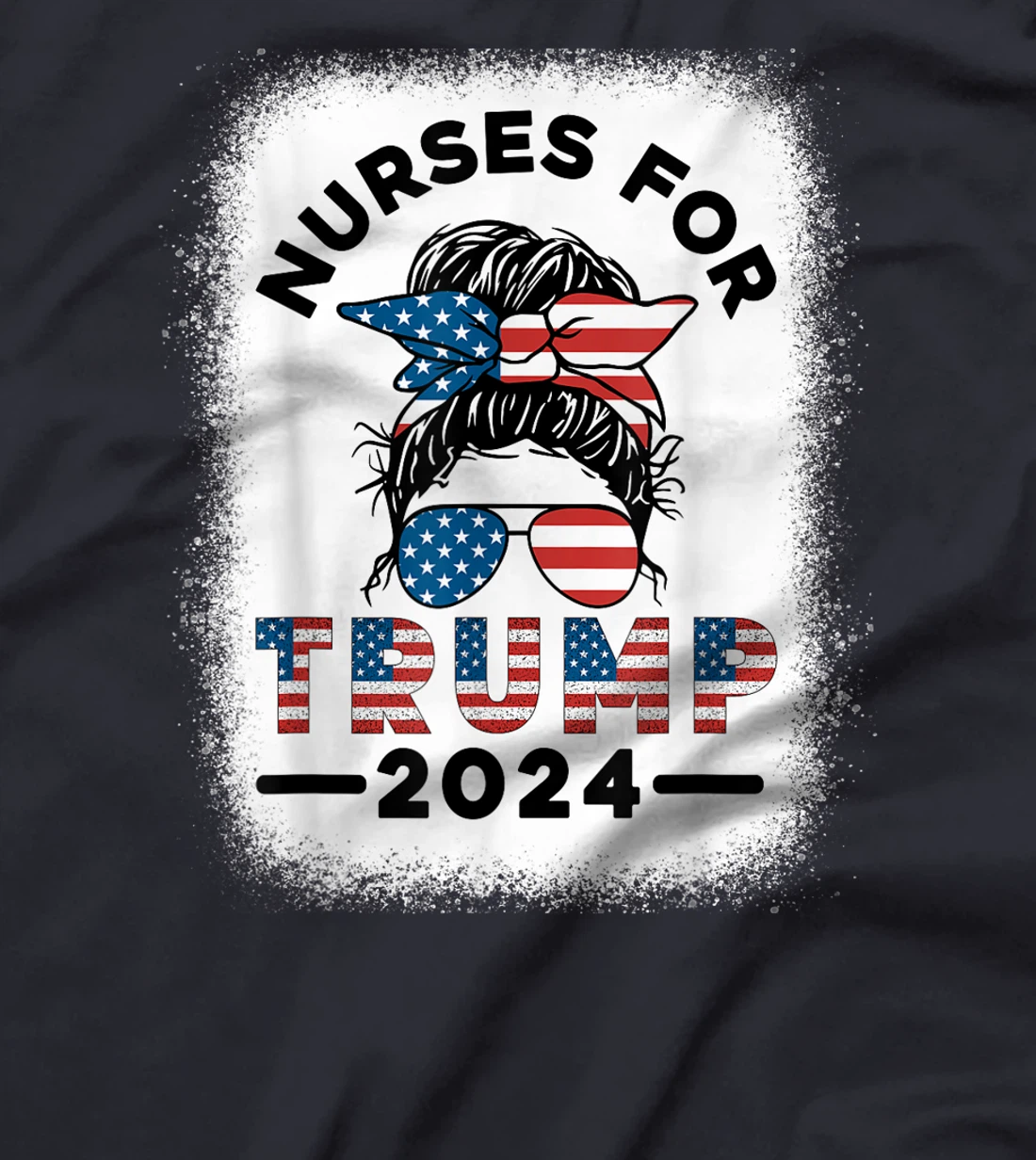 Nurses For Trump 2024 Messy Bun Nurse USA Flag Women T-Shirt