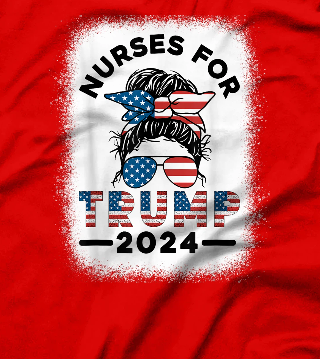 Nurses For Trump 2024 Messy Bun Nurse USA Flag Women T-Shirt