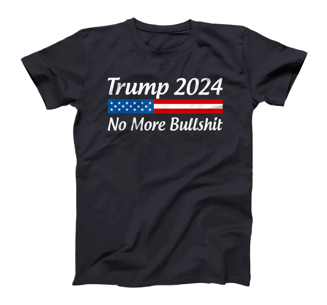 Womens Trump 2024 - No More Bullshit - T-Shirt