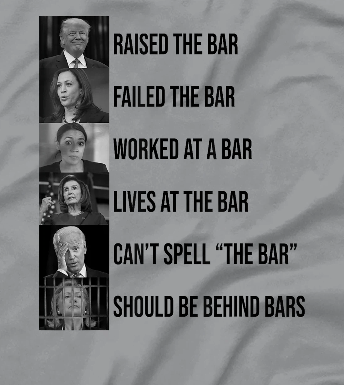 Trump Raised The Bar Failed The Bar T-Shirt
