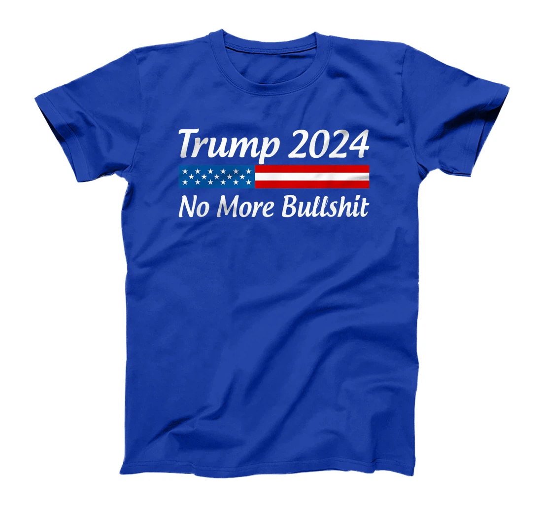 Womens Trump 2024 - No More Bullshit - T-Shirt
