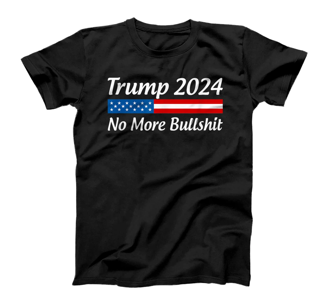 Womens Trump 2024 - No More Bullshit - T-Shirt