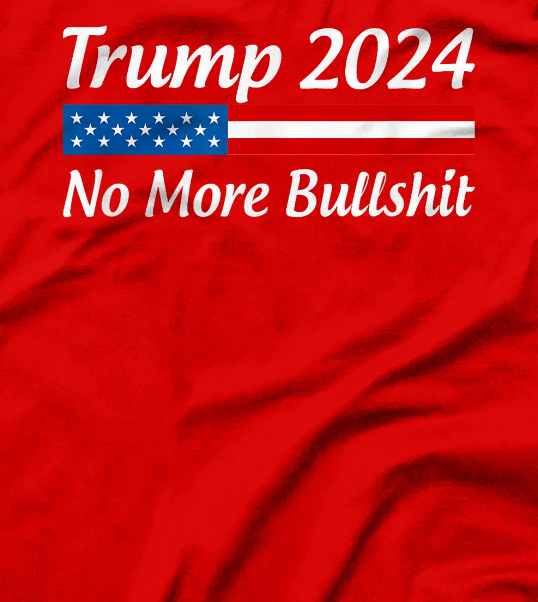 Womens Trump 2024 - No More Bullshit - T-Shirt