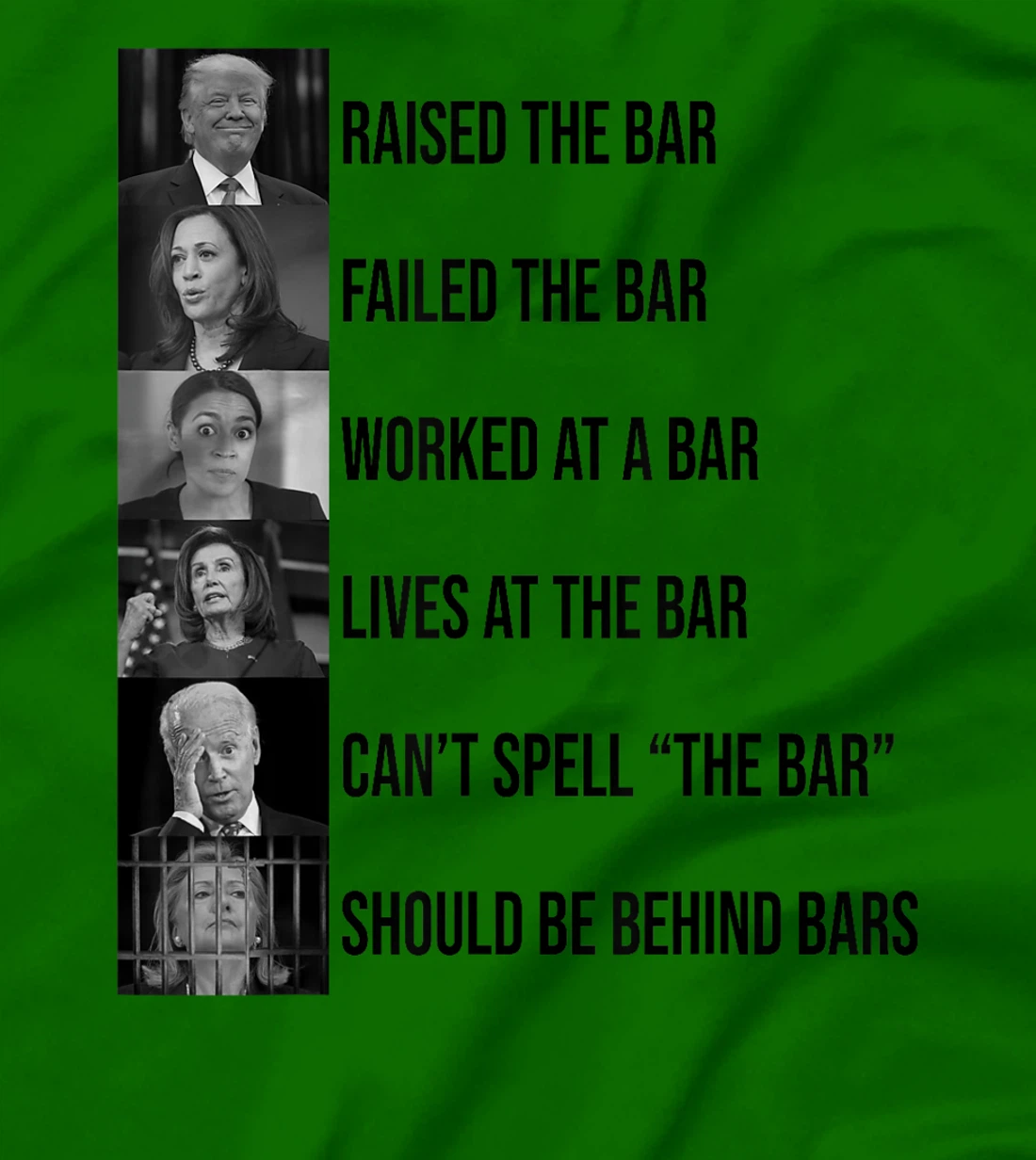 Trump Raised The Bar Failed The Bar T-Shirt
