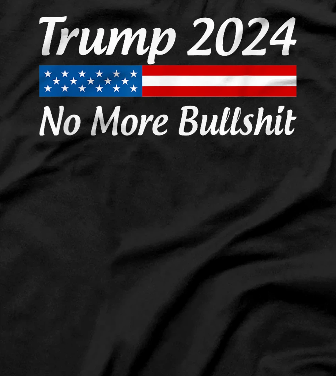 Womens Trump 2024 - No More Bullshit - T-Shirt