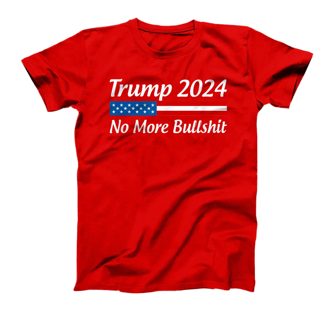 Womens Trump 2024 - No More Bullshit - T-Shirt