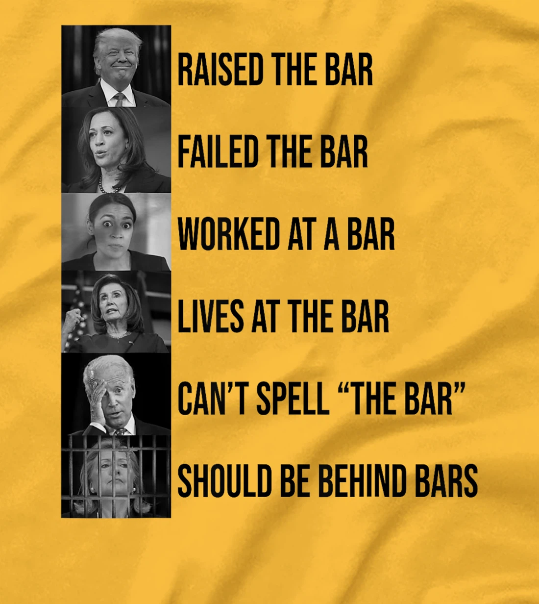 Trump Raised The Bar Failed The Bar T-Shirt