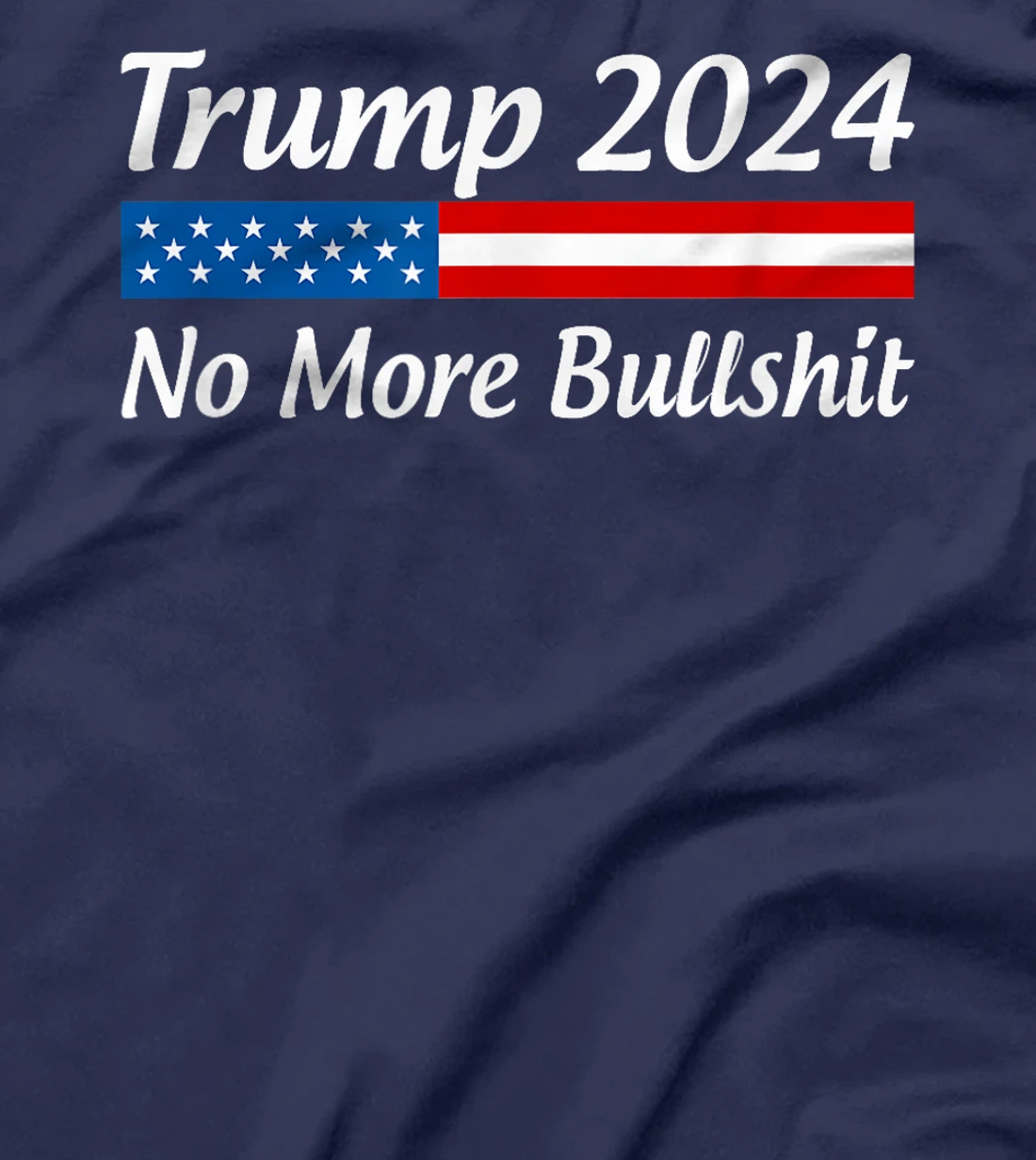 Womens Trump 2024 - No More Bullshit - T-Shirt
