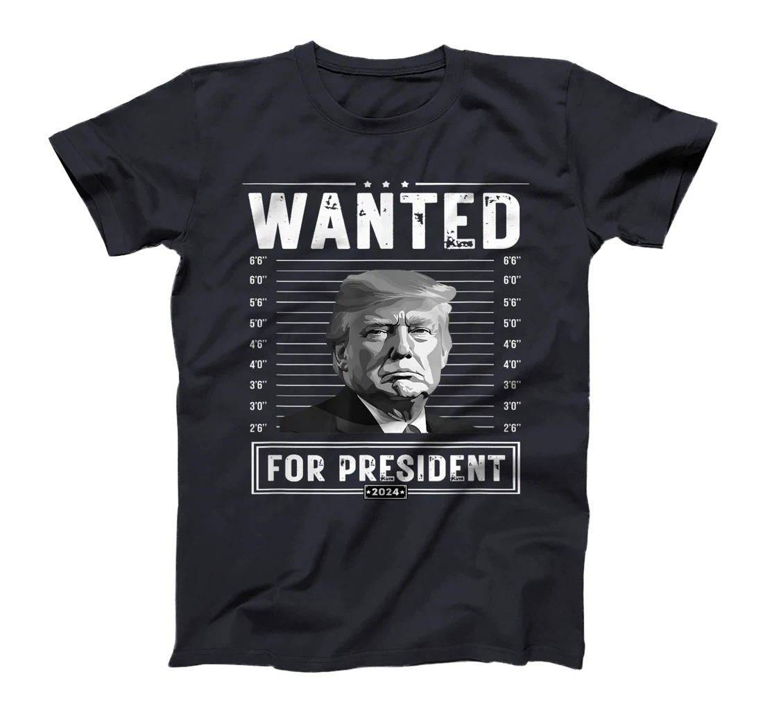 Wanted Donald Trump For President 2024 T-Shirt