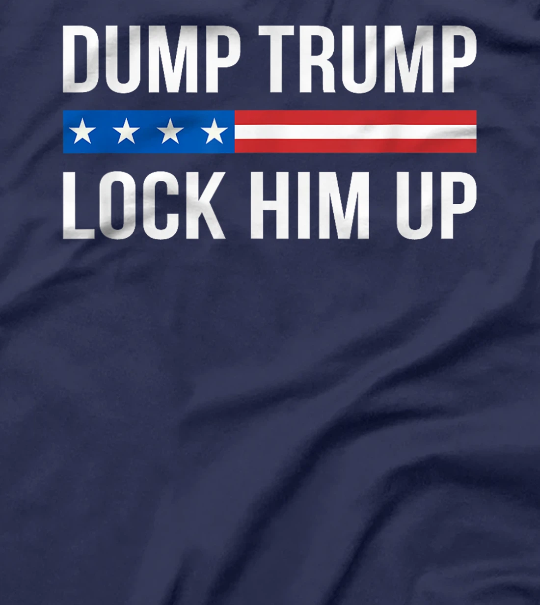 Dump Trump - Lock Him Up - T-Shirt
