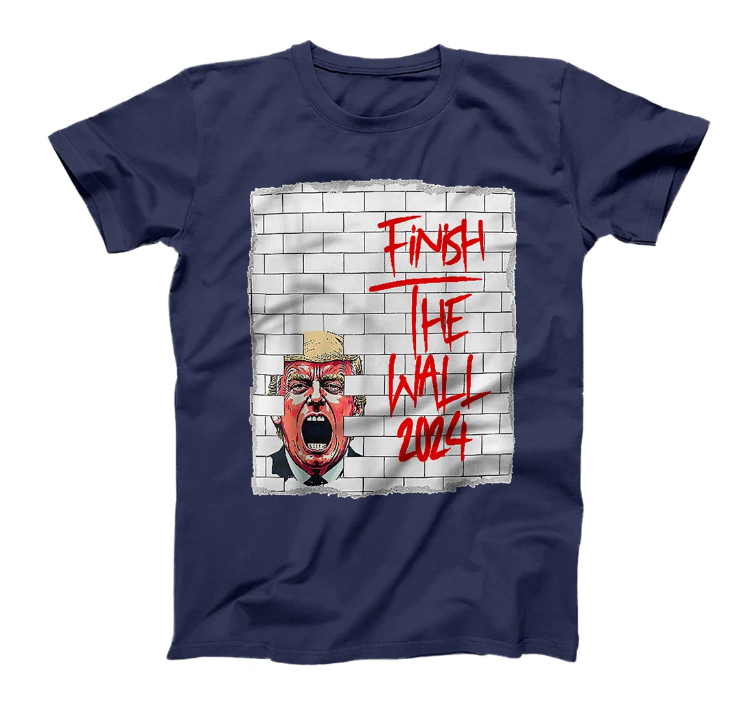 Trump Finish The Wall 2024 T-Shirt