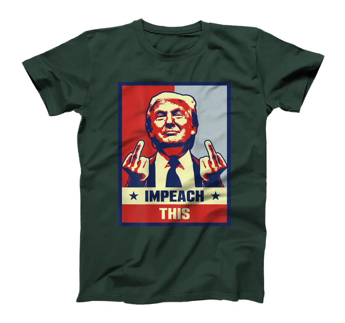 Pro President Donald Trump Supporter Gifts Impeach This T-Shirt