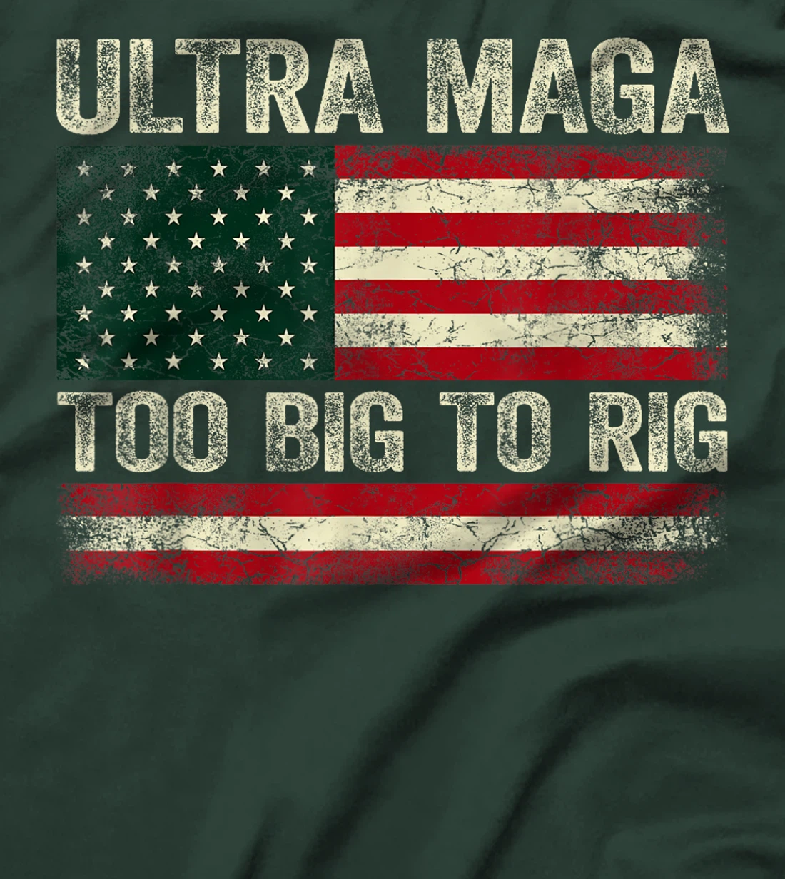 Too Big To Rig Trump 2024 Ultra Maga Too Big To Rig T-Shirt