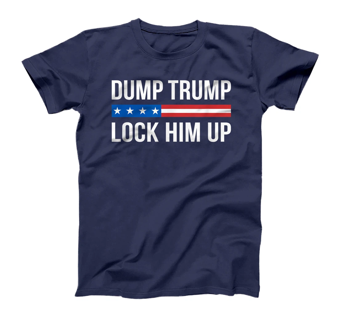 Dump Trump - Lock Him Up - T-Shirt