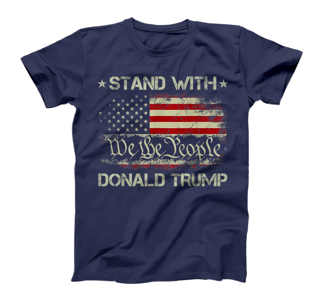 We The People Stand With Donald Trump 2024 USA American Flag T-Shirt