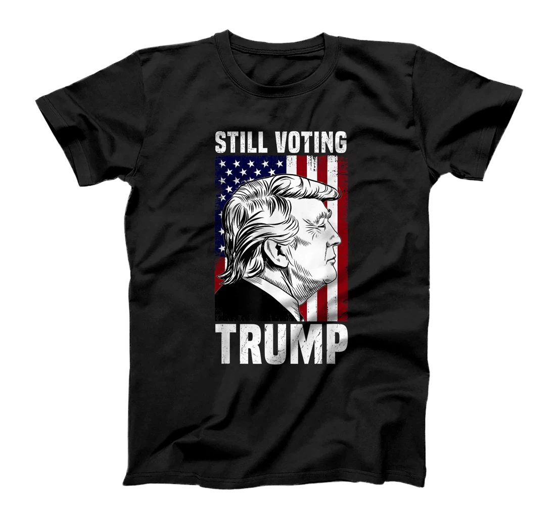 Don't Care Still Voting Trump Patriotic American Flag T-Shirt