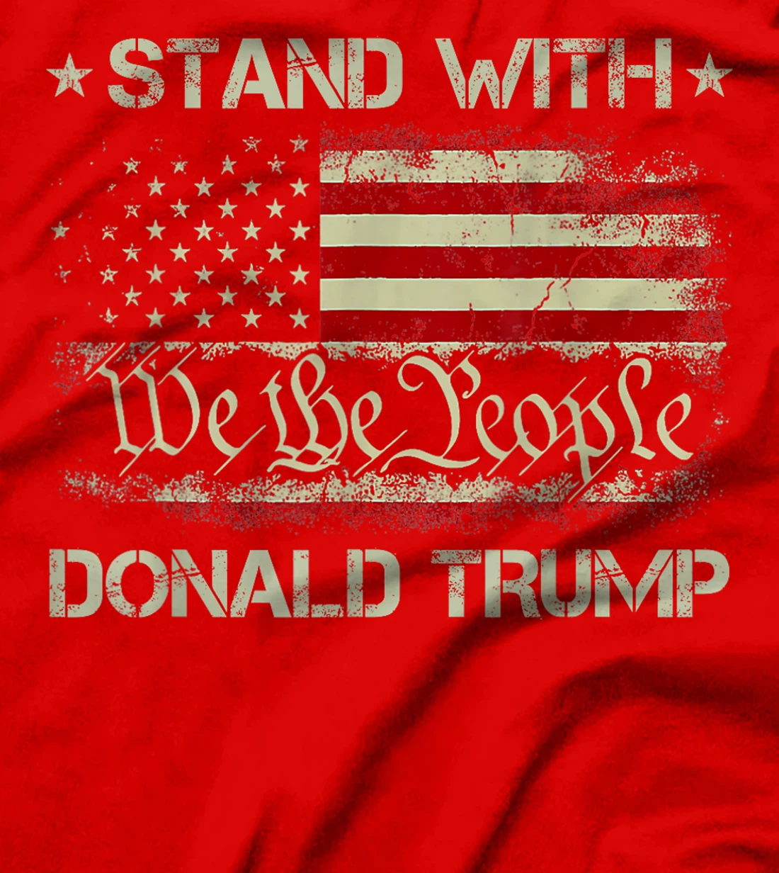 We The People Stand With Donald Trump 2024 USA American Flag T-Shirt