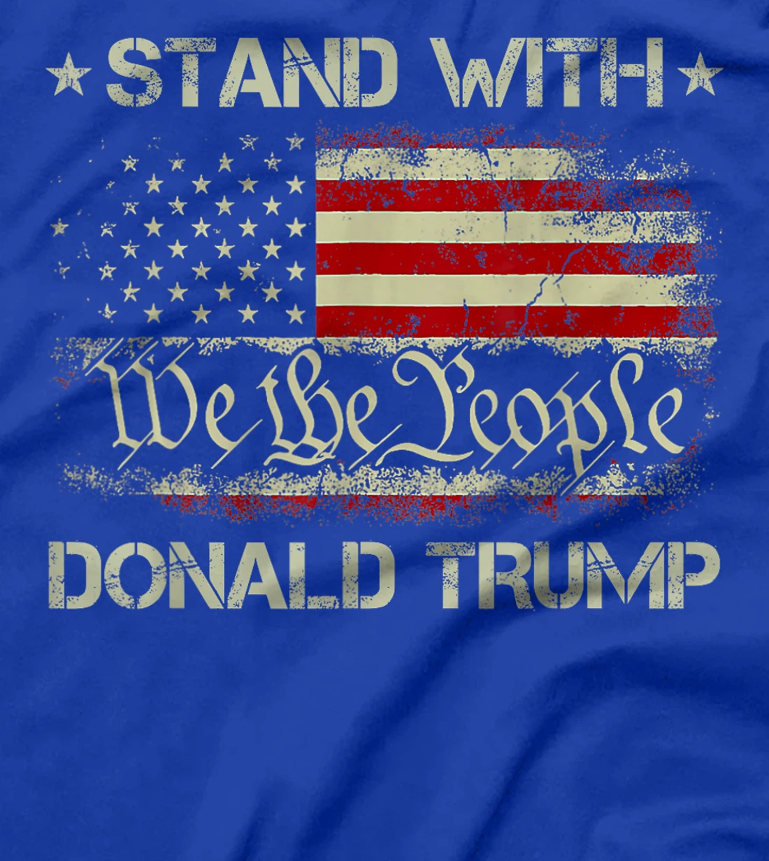 We The People Stand With Donald Trump 2024 USA American Flag T-Shirt