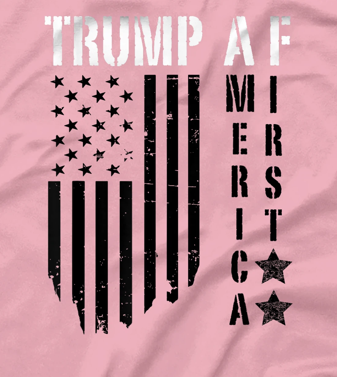 TRUMP AF America First 2024 Republican Patriot Vote USA Flag T-Shirt