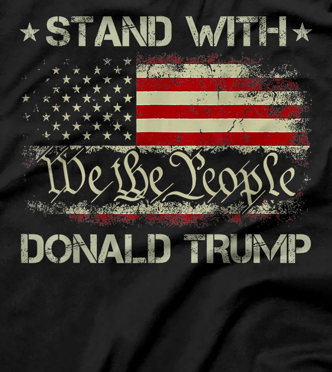 We The People Stand With Donald Trump 2024 USA American Flag T-Shirt