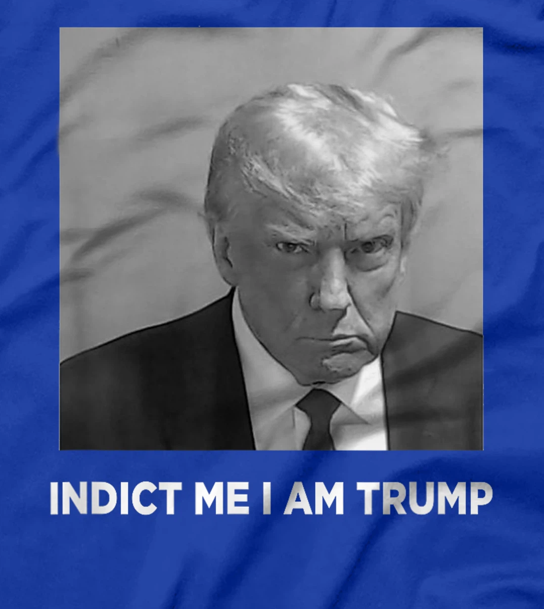 Funny Trump Face Vintage Indict Me I am Trump T-Shirt