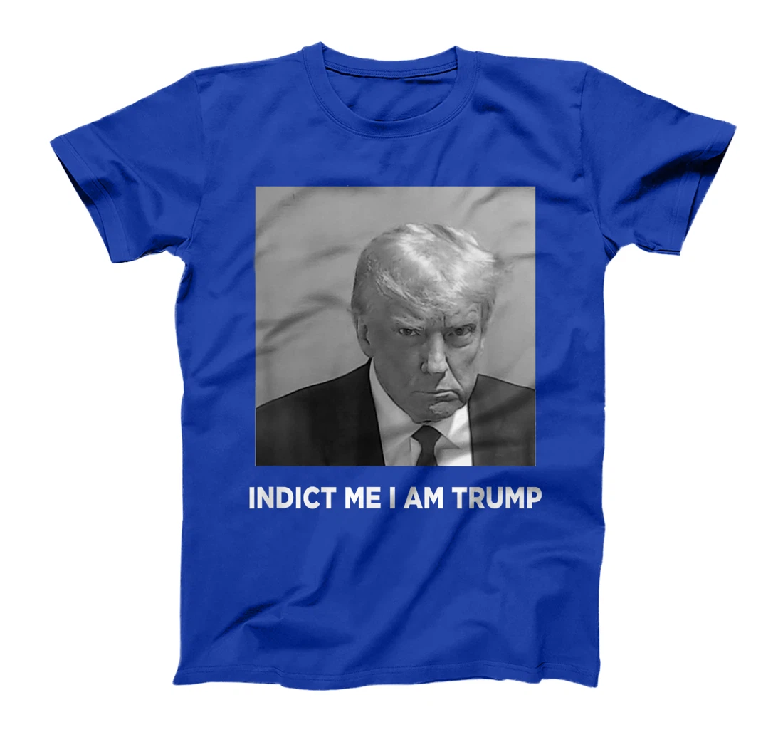 Funny Trump Face Vintage Indict Me I am Trump T-Shirt