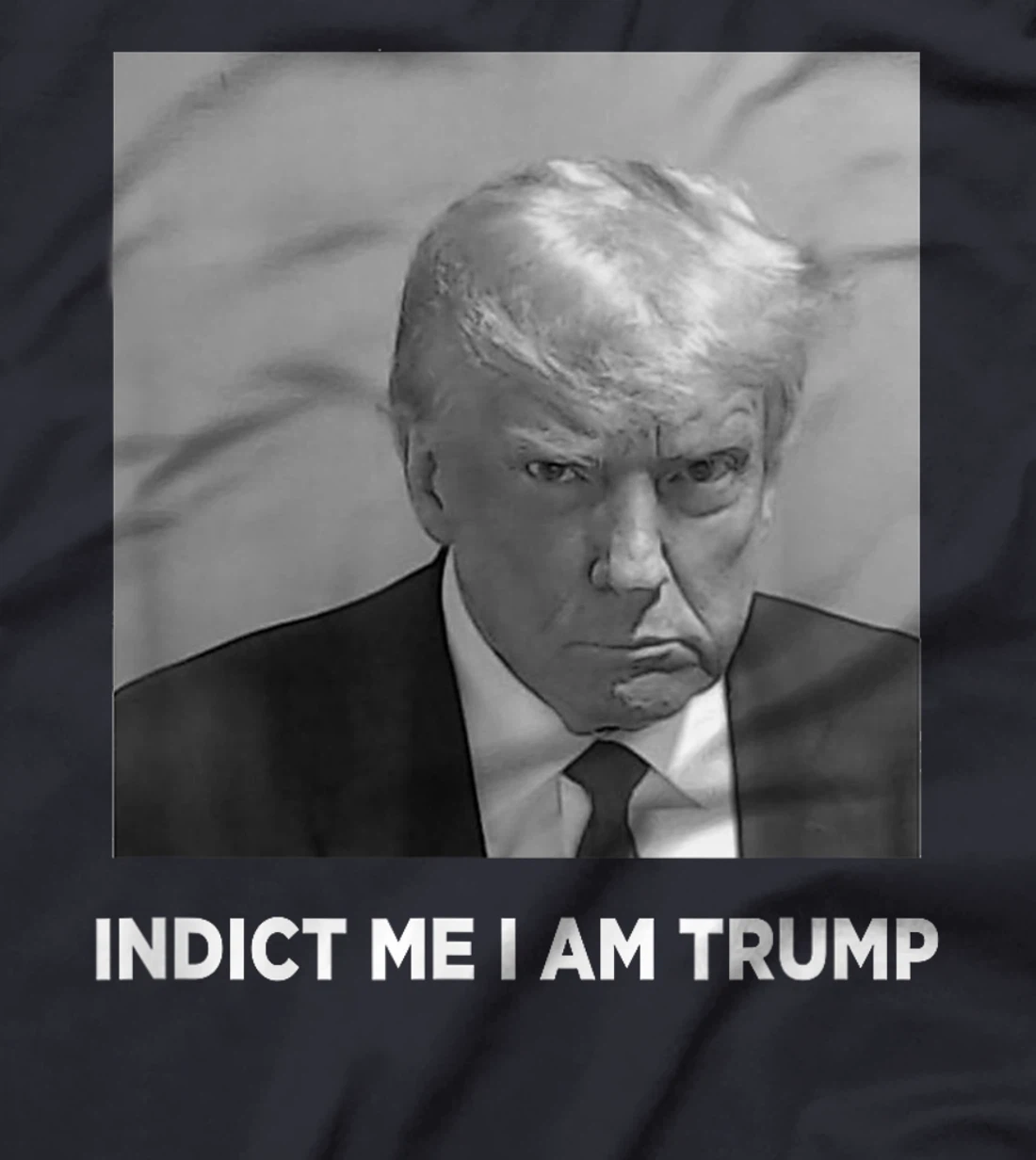 Funny Trump Face Vintage Indict Me I am Trump T-Shirt