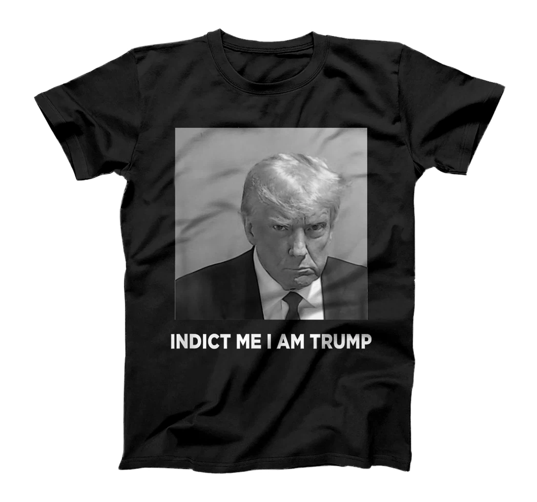 Funny Trump Face Vintage Indict Me I am Trump T-Shirt
