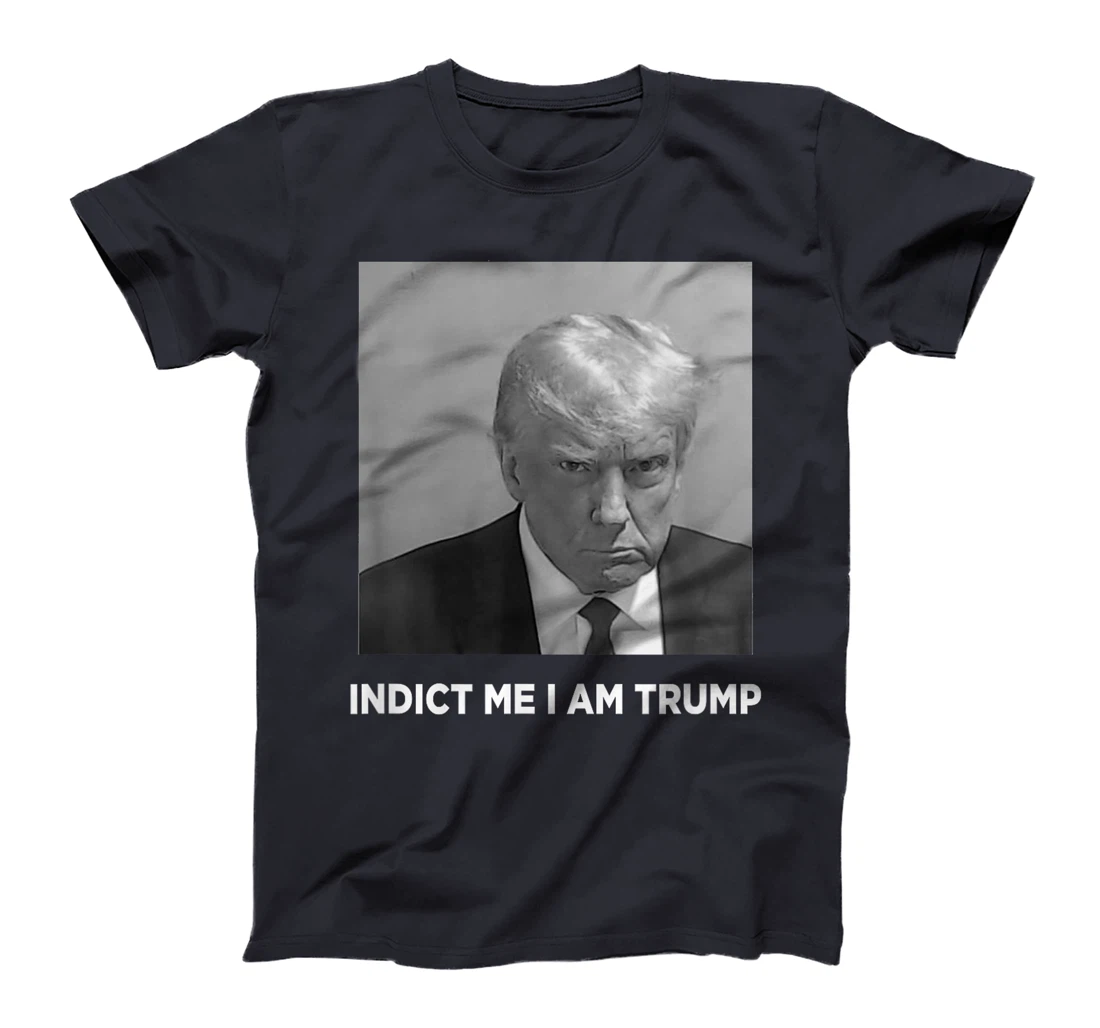 Funny Trump Face Vintage Indict Me I am Trump T-Shirt