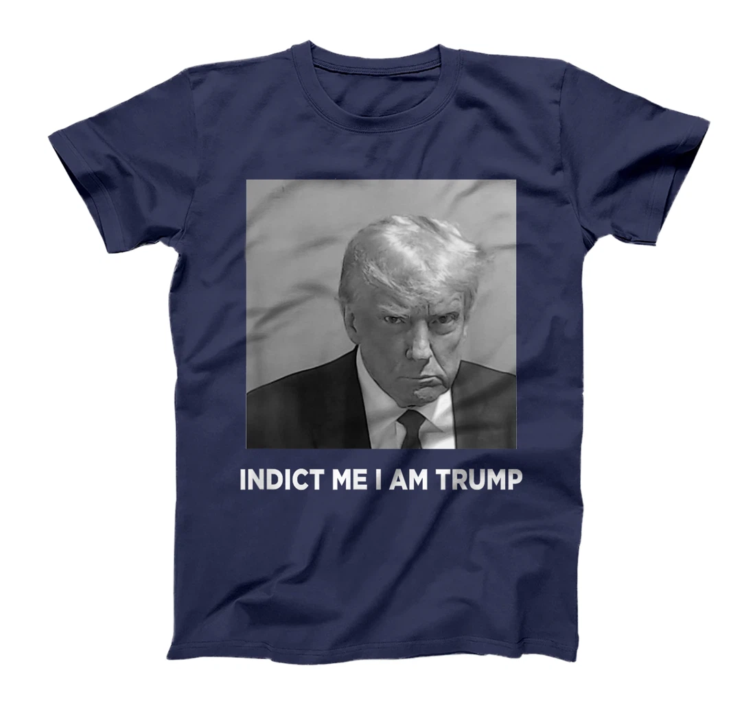 Funny Trump Face Vintage Indict Me I am Trump T-Shirt