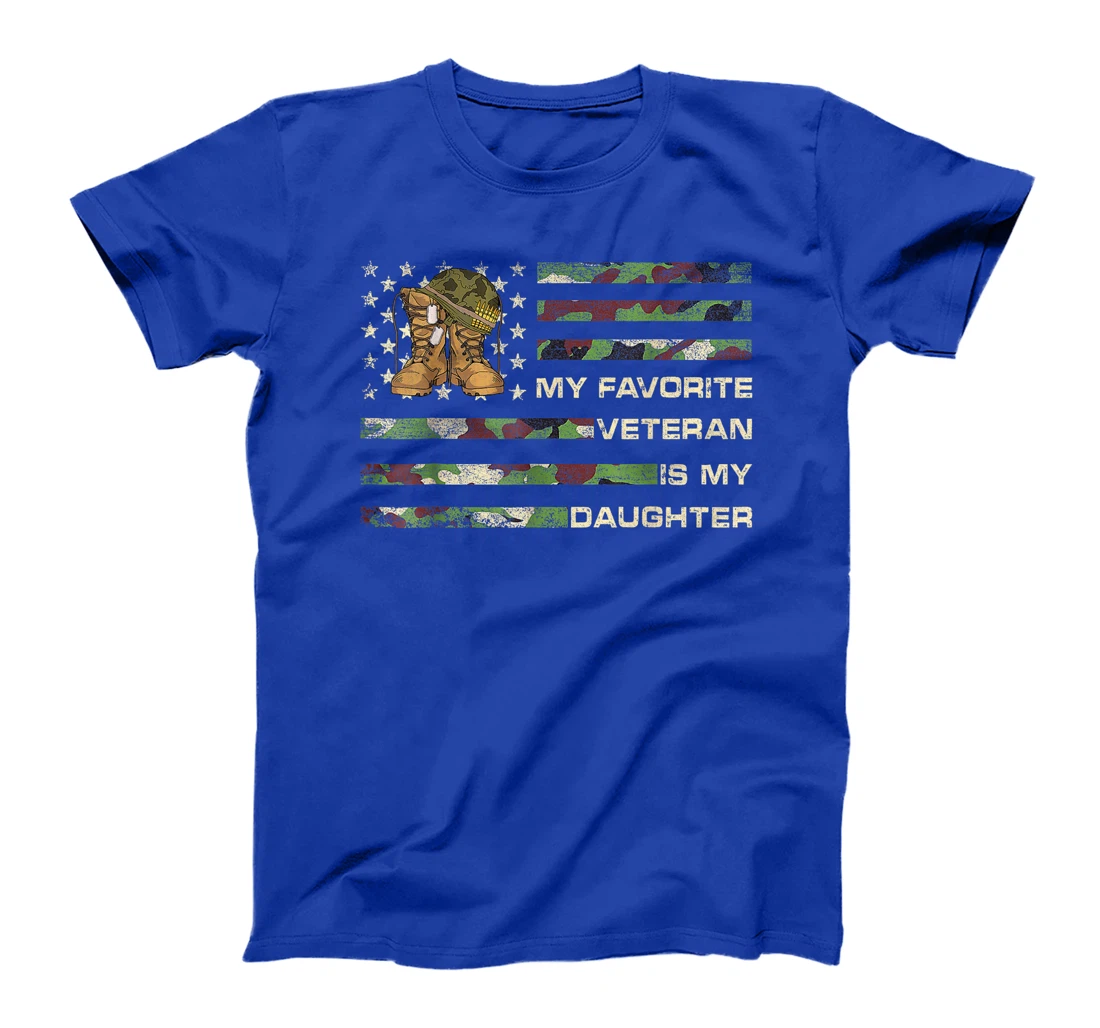 My Favorite Veteran Is My Daughter Proud Parent Veterans Day T-Shirt