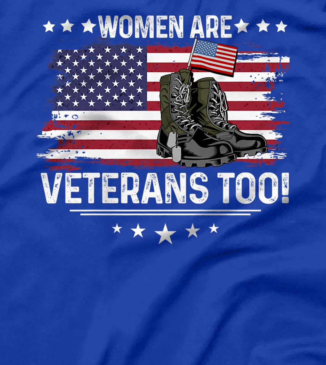 Womens Women Are Veterans Too - Female Veterans Military Boots Premium T-Shirt