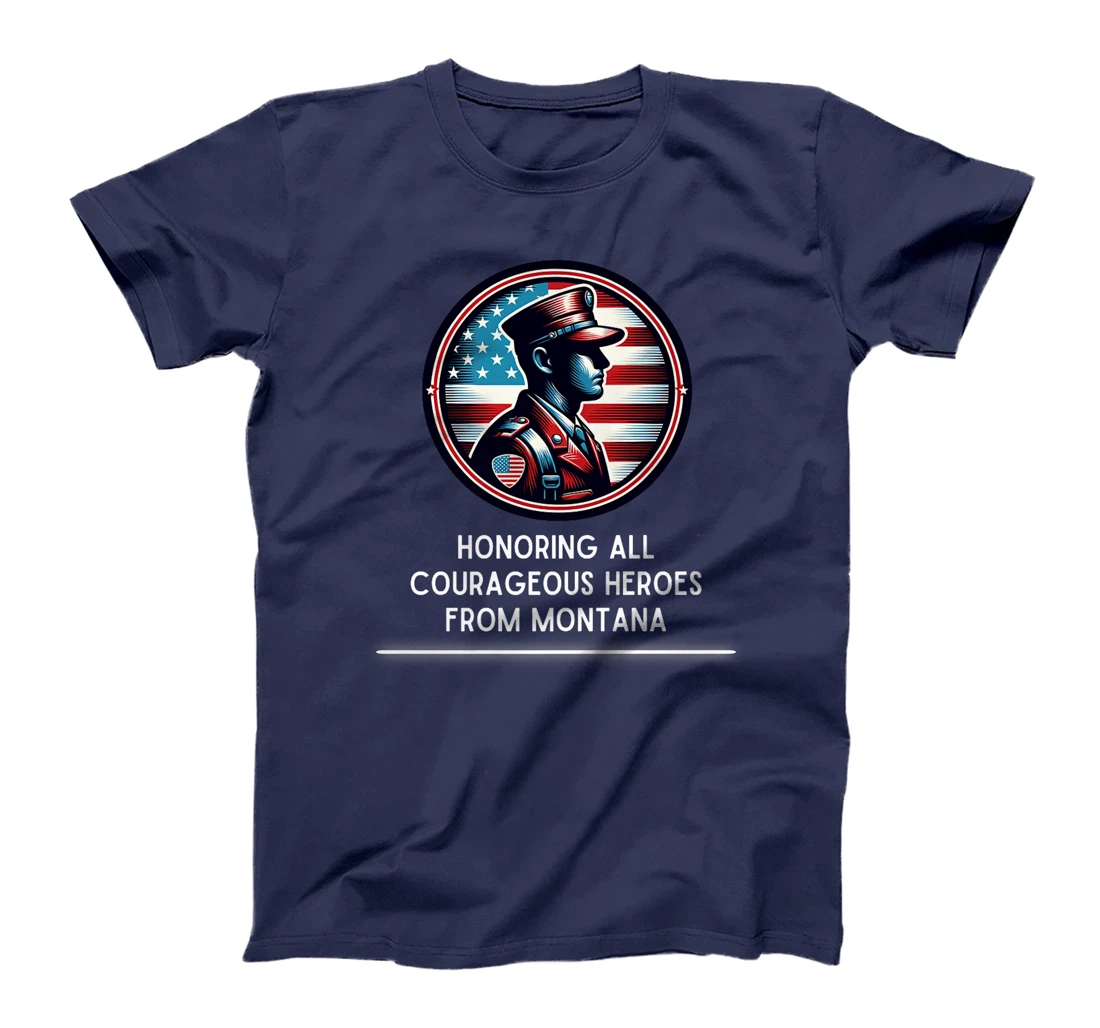 Womens Honoring All Courageous Heros From Montana USA Veteran T-Shirt