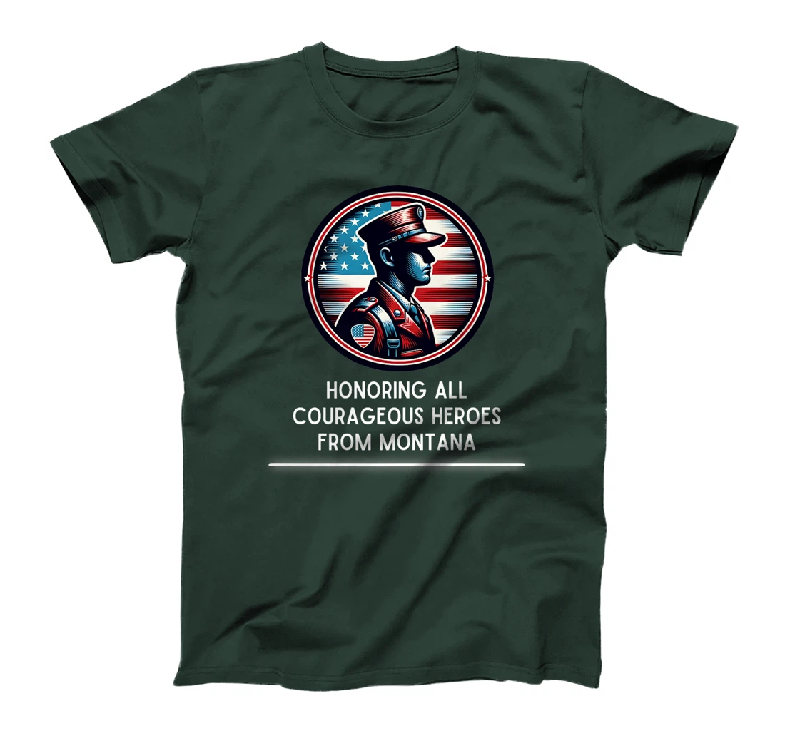 Womens Honoring All Courageous Heros From Montana USA Veteran T-Shirt