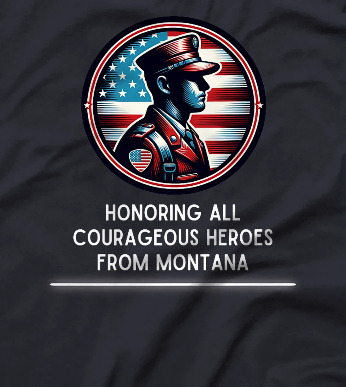 Womens Honoring All Courageous Heros From Montana USA Veteran T-Shirt