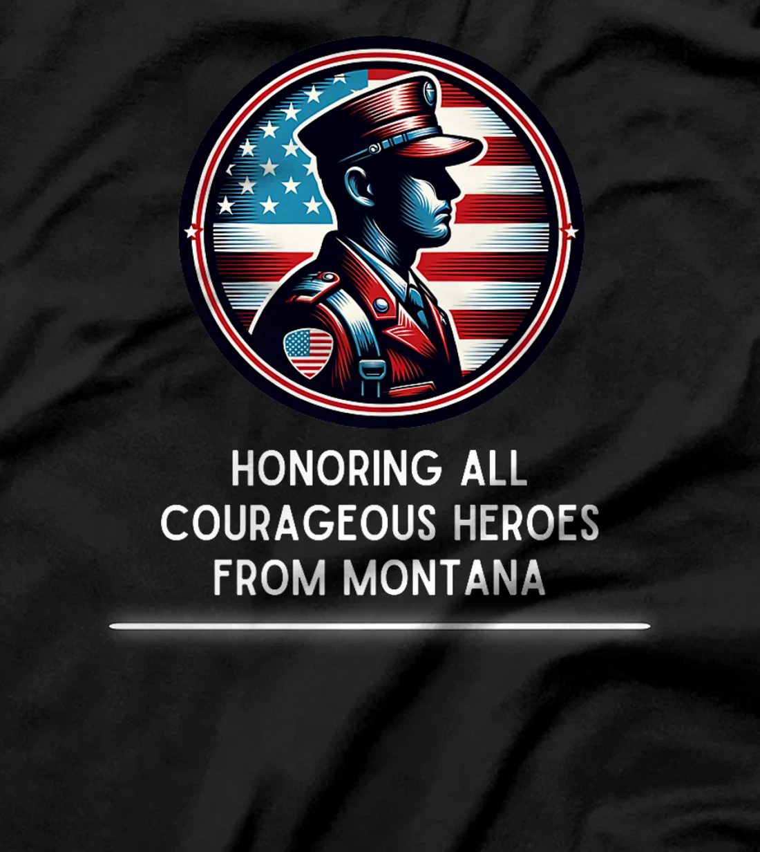 Womens Honoring All Courageous Heros From Montana USA Veteran T-Shirt